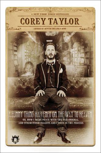 A Funny Thing Happened on the Way to Heaven