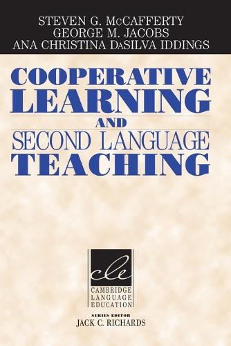 Cooperative Learning and Second Language Teaching: (Cambridge Language Education)