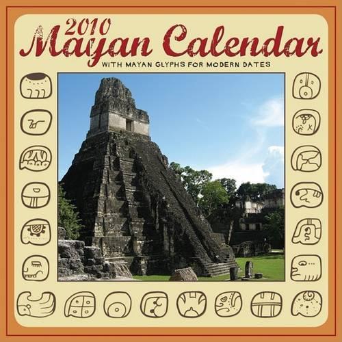 Mayan Calendar: With Mayan Glyphs for Modern Dates