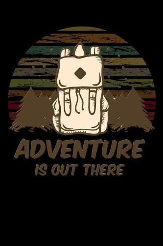 adventure is out there