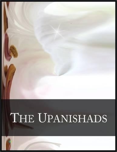 The Upanishads: Isa Upanishad, Katha Upanishad and Kena Upanishad