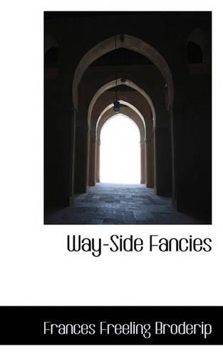 Way-Side Fancies