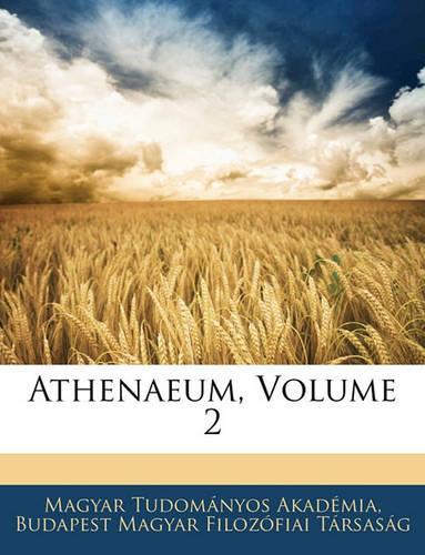 Athenaeum, Volume 2