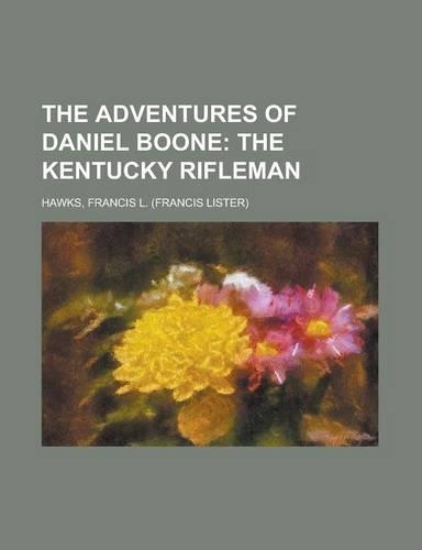 The Adventures of Daniel Boone: The Kentucky Rifleman(English)