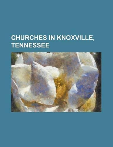Churches in Knoxville, Tennessee: First Baptist Church (Knoxville, Tennessee)(English)