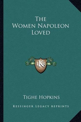 The Women Napoleon Loved