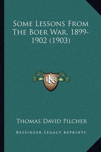 Some Lessons From The Boer War, 1899-1902 (1903): (English)