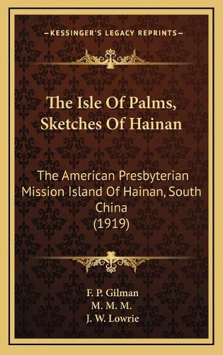 The Isle Of Palms, Sketches Of Hainan