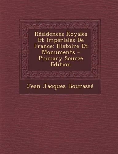 Residences Royales Et Imperiales de France