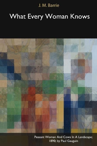 What Every Woman Knows