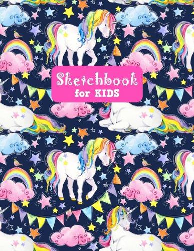 Sketchbook for Kids: Unicorn Unicorn Large Sketch Book for Sketching, Drawing, Creative Doodling Notepad and Activity Book - Birthday and Christmas Gift Ideas for Kids, 