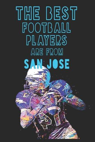 The Best Football Players are from San Jose journal