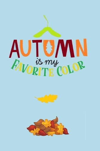 Autumn Is My Favorite Color
