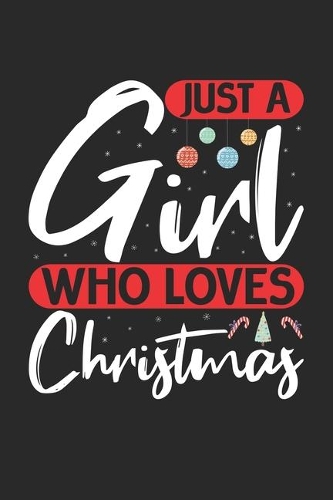 Just A Girl Who Loves Christmas