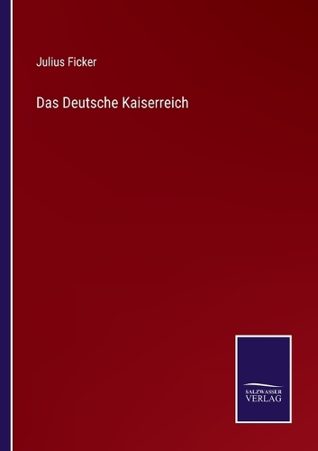Das Deutsche Kaiserreich
