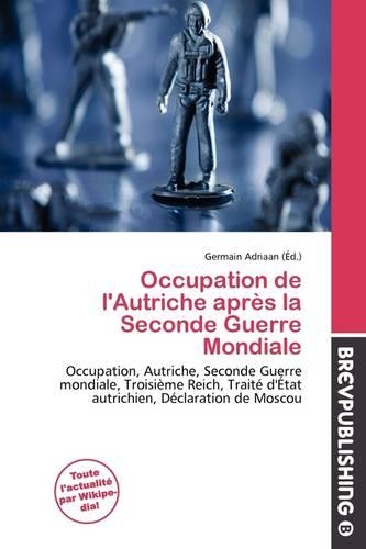 Occupation de L'Autriche Apr?'s La Seconde Guerre Mondiale