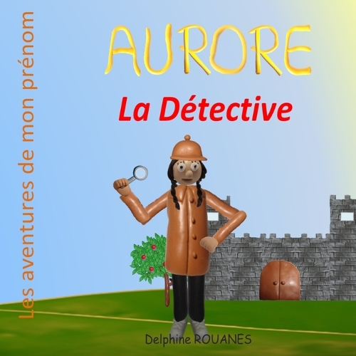 Aurore la Détective