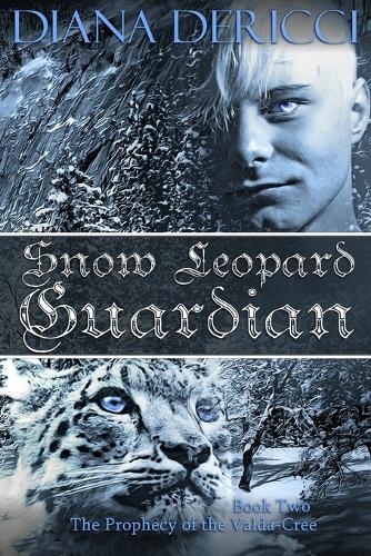 Snow Leopard Guardian: (2 The Prophecy of the Valda-Cree)