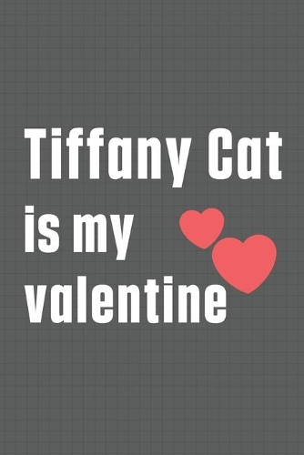 Tiffany Cat is my valentine