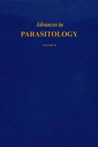 Advances in Parasitology Volume 18 APL