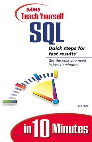 Sams Teach Yourself SQL in 10 Minutes