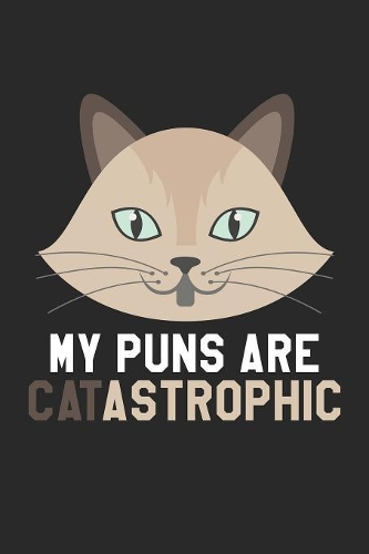 My Puns are CATastrophic