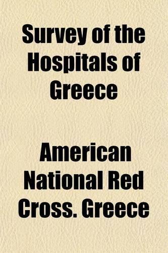 Survey of the Hospitals of Greece: (English)