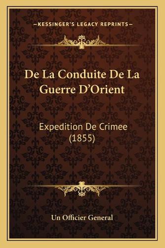 De La Conduite De La Guerre D'Orient