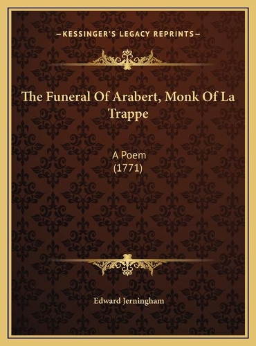 The Funeral Of Arabert, Monk Of La Trappe