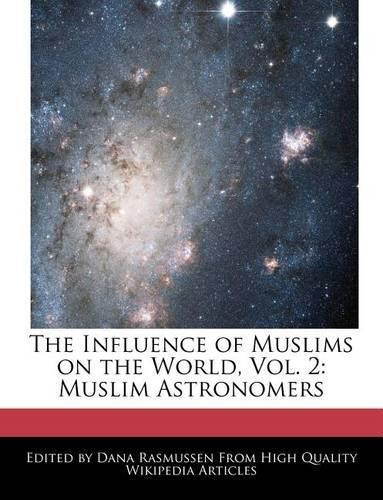 The Influence of Muslims on the World, Vol. 2