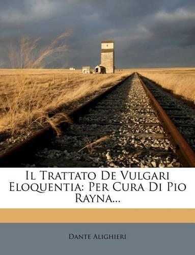 Il Trattato de Vulgari Eloquentia