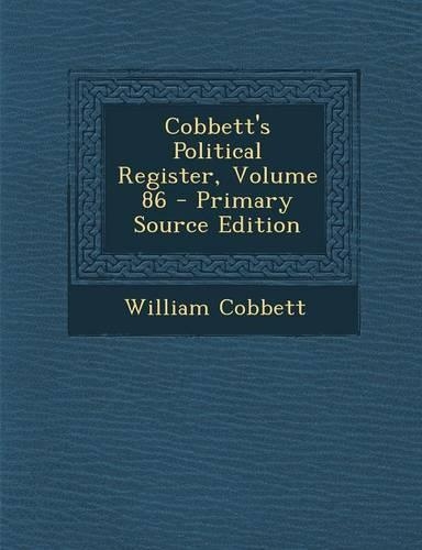 Cobbett's Political Register, Volume 86