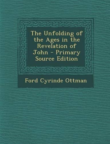 Unfolding of the Ages in the Revelation of John