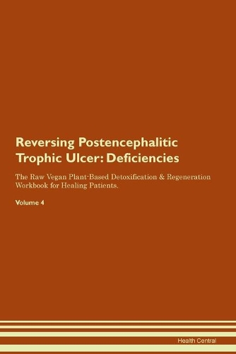 Reversing Postencephalitic Trophic Ulcer
