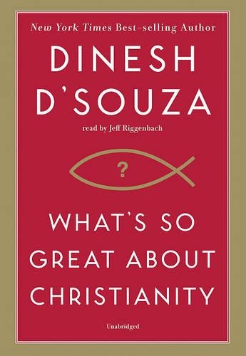 What's So Great about Christianity