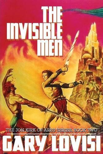 The Invisible Men: The Jon Kirk of Ares Chronicles, Book 2(English)