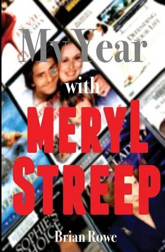My Year with Meryl Streep