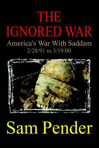 The Ignored War