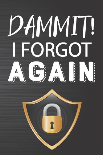 Dammit I Forgot Again