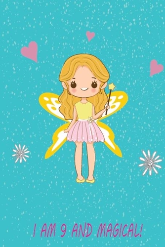 I Am 9 And Magical!