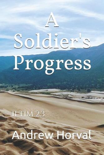A Soldier's Progress