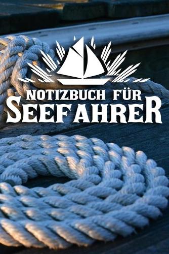 Notizbuch für Seefahrer: DIN A5 Notizbuch kariert