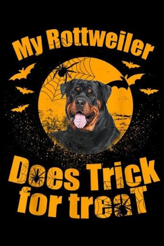My Rottweiler Does Trick for Treat