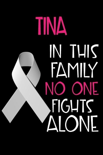 TINA In This Family No One Fights Alone