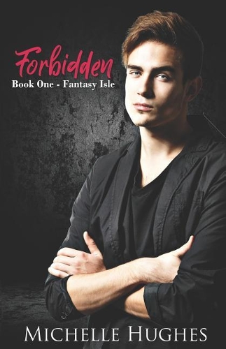 Forbidden: (1 Fantasy Isle)