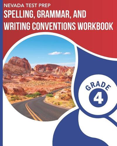NEVADA TEST PREP Spelling, Grammar, and Writing Conventions Workbook Grade 4
