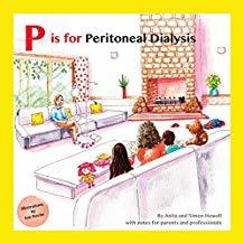 P is for Peritoneal Dialysis