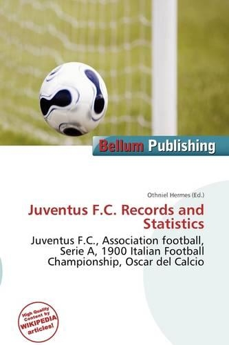 Juventus F.C. Records and Statistics