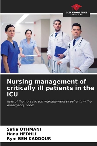 Nursing management of critically ill patients in the ICU