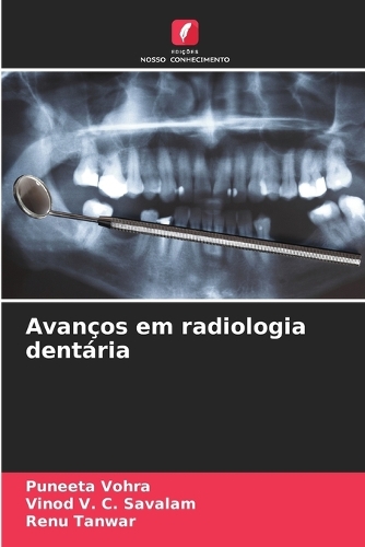 Avanços em radiologia dentária